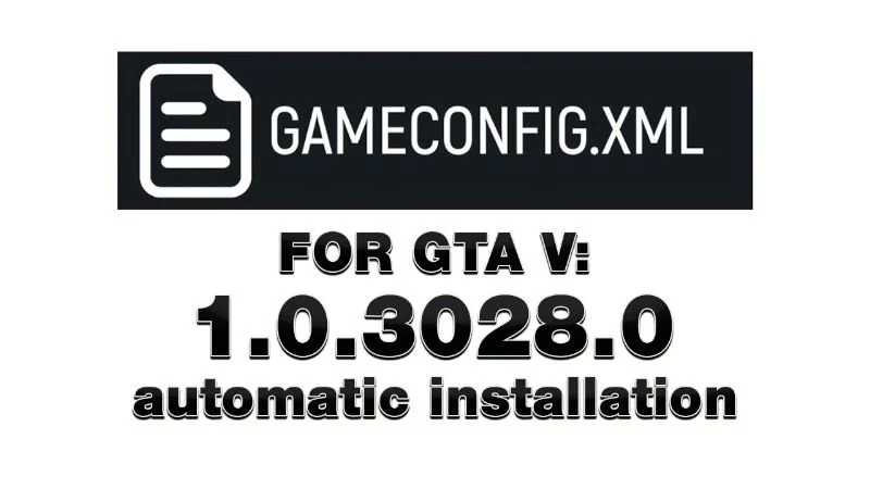 gameconfig for gta v 3028